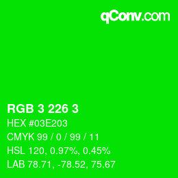 カラーコード: RGB 3 226 3 | qconv.com