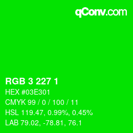 Color code: RGB 3 227 1 | qconv.com