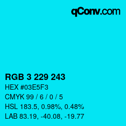 Color code: RGB 3 229 243 | qconv.com