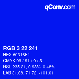 Color code: RGB 3 22 241 | qconv.com