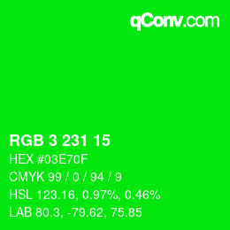 カラーコード: RGB 3 231 15 | qconv.com