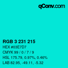 Color code: RGB 3 231 215 | qconv.com