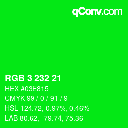 颜色代码: RGB 3 232 21 | qconv.com
