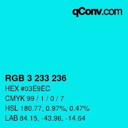 Color code: RGB 3 233 236 | qconv.com