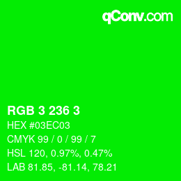 Color code: RGB 3 236 3 | qconv.com