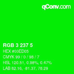 Color code: RGB 3 237 5 | qconv.com