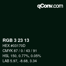Color code: RGB 3 23 13 | qconv.com