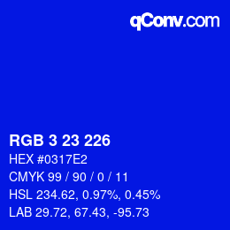 Color code: RGB 3 23 226 | qconv.com
