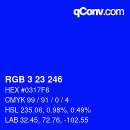 カラーコード: RGB 3 23 246 | qconv.com