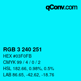 Color code: RGB 3 240 251 | qconv.com