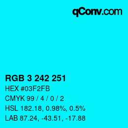 Color code: RGB 3 242 251 | qconv.com