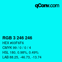 Color code: RGB 3 246 246 | qconv.com