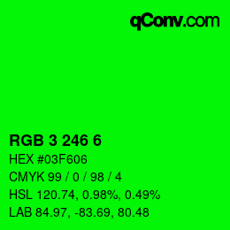 Color code: RGB 3 246 6 | qconv.com