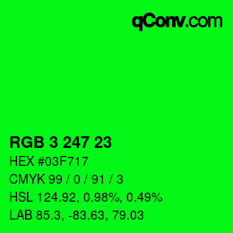 カラーコード: RGB 3 247 23 | qconv.com