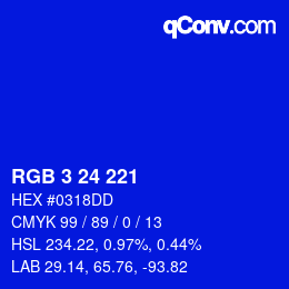 Color code: RGB 3 24 221 | qconv.com