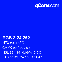 カラーコード: RGB 3 24 252 | qconv.com