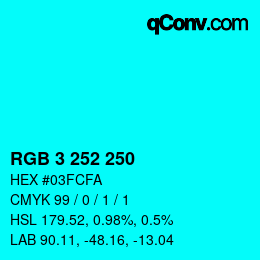 Color code: RGB 3 252 250 | qconv.com