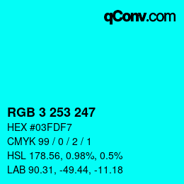 カラーコード: RGB 3 253 247 | qconv.com
