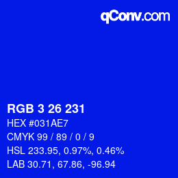 Color code: RGB 3 26 231 | qconv.com