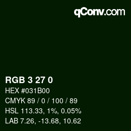 Color code: RGB 3 27 0 | qconv.com