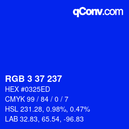 カラーコード: RGB 3 37 237 | qconv.com