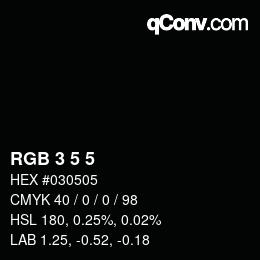 Color code: RGB 3 5 5 | qconv.com