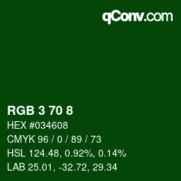 Color code: RGB 3 70 8 | qconv.com