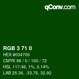 Color code: RGB 3 71 0 | qconv.com
