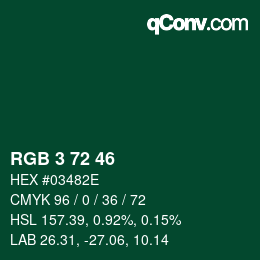 Color code: RGB 3 72 46 | qconv.com