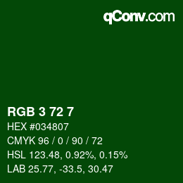 カラーコード: RGB 3 72 7 | qconv.com