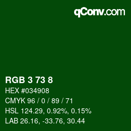 カラーコード: RGB 3 73 8 | qconv.com