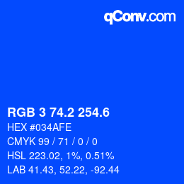 カラーコード: RGB 3 74.2 254.6 | qconv.com