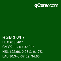 Color code: RGB 3 84 7 | qconv.com