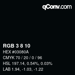 Color code: RGB 3 8 10 | qconv.com