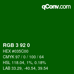 Color code: RGB 3 92 0 | qconv.com