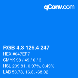 カラーコード: RGB 4.3 126.4 247 | qconv.com