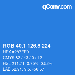カラーコード: RGB 40.1 126.8 224 | qconv.com