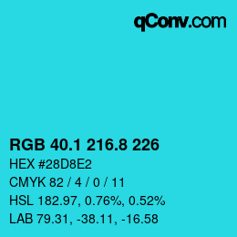カラーコード: RGB 40.1 216.8 226 | qconv.com