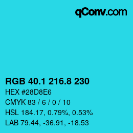 カラーコード: RGB 40.1 216.8 230 | qconv.com