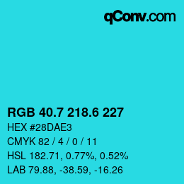カラーコード: RGB 40.7 218.6 227 | qconv.com