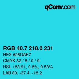 カラーコード: RGB 40.7 218.6 231 | qconv.com