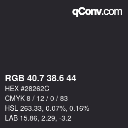 カラーコード: RGB 40.7 38.6 44 | qconv.com