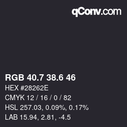 カラーコード: RGB 40.7 38.6 46 | qconv.com