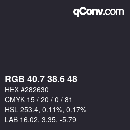 カラーコード: RGB 40.7 38.6 48 | qconv.com