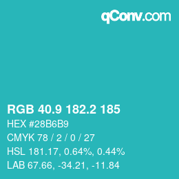 カラーコード: RGB 40.9 182.2 185 | qconv.com
