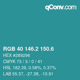 カラーコード: RGB 40 146.2 150.6 | qconv.com