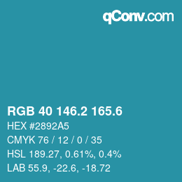 カラーコード: RGB 40 146.2 165.6 | qconv.com