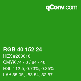 カラーコード: RGB 40 152 24 | qconv.com