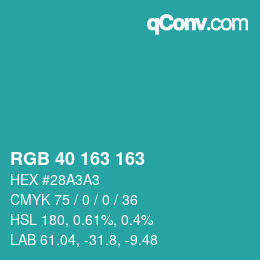 Color code: RGB 40 163 163 | qconv.com