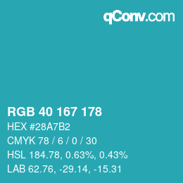 カラーコード: RGB 40 167 178 | qconv.com